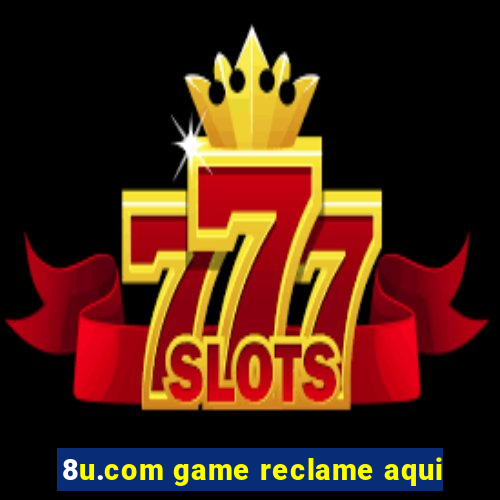 8u.com game reclame aqui